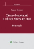 Zákon o bezpečnosti a ochrane zdravia pri práci - Komentár - cena, porovnanie