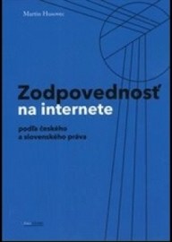 Zodpovednosť na internete: podľa českého a slovenského práva