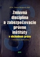 Zmluvná disciplína a zabezpečovacie právne inštitúty v obch - cena, porovnanie