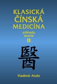 Klasická čínská medicína II.