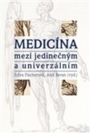 Medicína mezi jedinečným a univerzálním