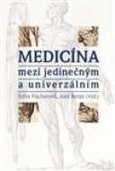 Medicína mezi jedinečným a univerzálním - cena, porovnanie