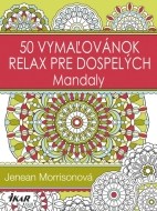 50 vymaľovánok – relax pre dospelých - Mandaly - cena, porovnanie