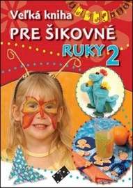 Veľká kniha pre šikovné ruky 2