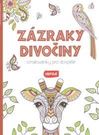 Zázraky divočiny - Omalovánky pro dospělé