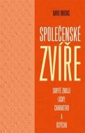 Společenské zvíře: Skryté zdroje lásky, charakteru a úspěchu - cena, porovnanie