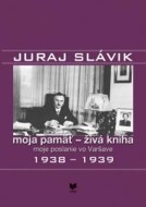 Juraj Slávik moja pamäť - živá kniha II. - cena, porovnanie