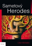 Sametový Herodes - cena, porovnanie
