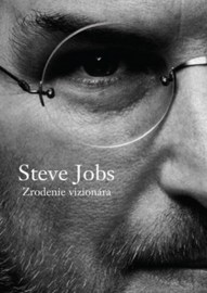 Steve Jobs - Zrodenie vizionára