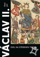 Václav II. Král na stříbrném trůnu - cena, porovnanie