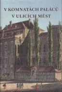 V komnatách paláců v ulicích měst - cena, porovnanie