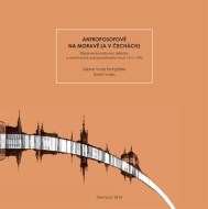 Antroposofové na Moravě (a v Čechách) - cena, porovnanie