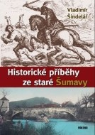Historické příběhy ze staré Šumavy - cena, porovnanie