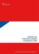 Kreiského éra v Rakousku a období normalizace v ČSSR - cena, porovnanie