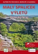 Malý špalíček výletů - Ústecký kraj - Autem po Čechách, Moravě a Slezsku - cena, porovnanie