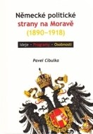 Německé politické strany na Moravě (1890-1918) - cena, porovnanie