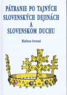 Pátranie po tajných slovenských dejinách a slovenskom duchu - cena, porovnanie