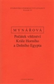 Počátek vítězství krále horního a dolního Egypta