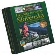História turistiky na území Slovenska - od štúrovcov po dnešok - cena, porovnanie