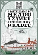 S pastelkami po hradu a zámku Jindřichův Hradec - cena, porovnanie
