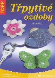 Třpytivé ozdoby z korálků