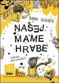 Našej mame hrabe