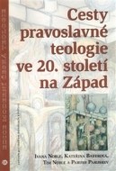 Cesty pravoslavné teologie ve 20. století na Západ - cena, porovnanie