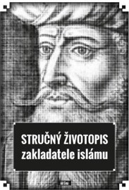 Stručný životopis zakladatele islámu