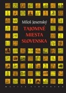 Tajomné miesta Slovenska - cena, porovnanie