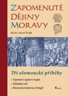 Zapomenuté dějiny Moravy - cena, porovnanie