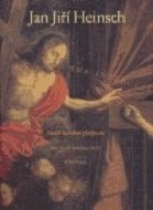 Jan Jiří Heinsch - Malíř barokní zbožnosti - cena, porovnanie