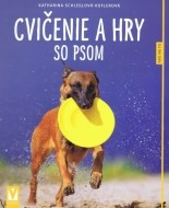 Cvičenie a hry so psom - cena, porovnanie