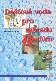 Dešťová voda pro zahradu a dům