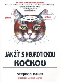 Jak zit s neurotickou kockou