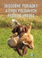 Skúšobné poriadky a chov poľovných psov do vrecka - cena, porovnanie