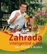 Zahrada inteligentně a líně bez chorob a škůdců - cena, porovnanie