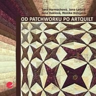 Od patchworku po artquilt - cena, porovnanie