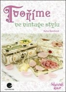 Tvoříme ve vintage stylu - cena, porovnanie