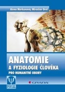 Anatomie a fyziologie člověka - cena, porovnanie