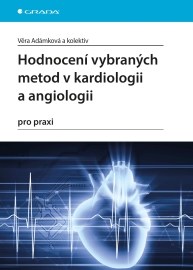 Hodnocení vybraných metod v kardiologii a angiologii pro praxi