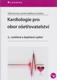 Kardiologie pro obor ošetřovatelství 2. rozšířené a doplněné vydání