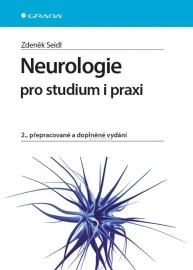 Neurologie pro studium i praxi 2. přepracované a doplněné vydání