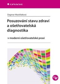 Posuzování stavu zdraví a ošetřovatelská diagnostika