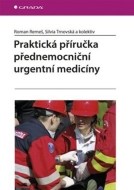 Praktická příručka přednemocniční urgentní medicíny - cena, porovnanie