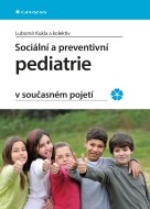 Sociální a preventivní pediatrie v současném pojetí - cena, porovnanie