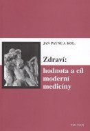 Zdraví- hodnota a cíl moderní medecíny - cena, porovnanie