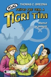 Mini Tigrí tím – Mamut v jaskyni