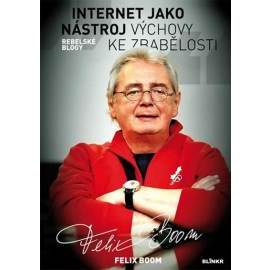 Internet jako nástroj výchovy ke zbabělosti