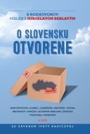 O Slovensku otvorene: 6 rozhovorov nielen s Miroslavom Beblavým - cena, porovnanie
