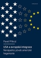 USA a evropská integrace: nenápadný půvab americké hegemonie - cena, porovnanie